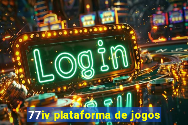 77iv plataforma de jogos